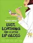 Lust, Loathing and a Little Lip Gloss, Davis, Kyra