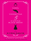 Vows, Vendettas and a Little Black Dress, Davis, Kyra