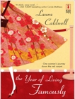 The Year of Living Famously, Caldwell, Laura