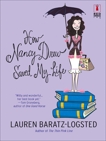 How Nancy Drew Saved My Life, Baratz-Logsted, Lauren