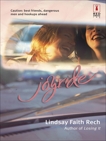 Joyride, Rech, Lindsay Faith