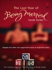 The Last Year of Being Married, Tucker, Sarah