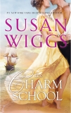 THE CHARM SCHOOL: A Regency Romance, Wiggs, Susan