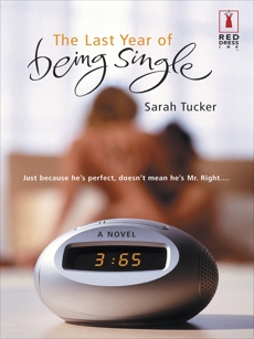 The Last Year of Being Single, Tucker, Sarah