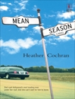 Mean Season, Cochran, Heather