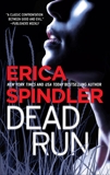 Dead Run, Spindler, Erica