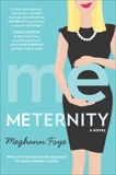 Meternity: A Novel, Foye, Meghann