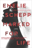 Marked for Life: A Nordic Crime Novel, Schepp, Emelie