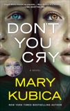 Don't You Cry: A gripping psychological thriller, Kubica, Mary