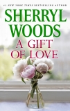 GIFT OF LOVE, Woods, Sherryl