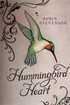 Hummingbird Heart, Stevenson, Robin