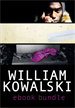 William Kowalksi Ebook Bundle, Kowalski, William