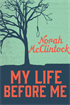 My Life Before Me, McClintock, Norah