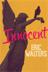 Innocent, Walters, Eric