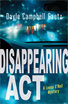 Disappearing Act, Campbell Gaetz, Dayle