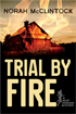 Trial by Fire, McClintock, Norah