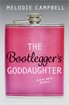 Bootlegger's Goddaughter, Campbell, Melodie