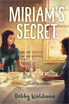 Miriam's Secret, Waldman, Debby