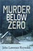 Murder Below Zero, Reynolds, John Lawrence