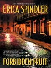 Forbidden Fruit, Spindler, Erica