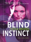 Blind Instinct, Brand, Fiona