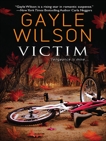 Victim, Wilson, Gayle