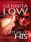 Virtually His, Low, Gennita