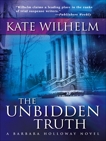 The Unbidden Truth, Wilhelm, Kate