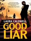 The Good Liar, Caldwell, Laura