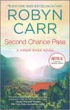 Second Chance Pass: Book 5 of Virgin River series, Carr, Robyn