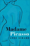 Madame Picasso, Girard, Anne