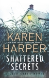 Shattered Secrets: A thrilling romantic suspense novel, Harper, Karen