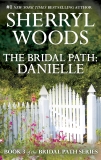 The Bridal Path: Danielle, Woods, Sherryl