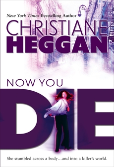 Now You Die, Heggan, Christiane