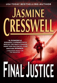 Final Justice, Cresswell, Jasmine