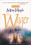 THE WAGER, Hingle, Metsy