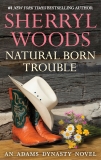 Natural Born Trouble, Woods, Sherryl