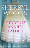 SUDDENLY ANNIE'S FATHER, Woods, Sherryl