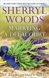 Marrying a Delacourt, Woods, Sherryl