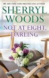 Not at Eight, Darling, Woods, Sherryl