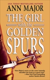 The Girl with the Golden Spurs, Major, Ann