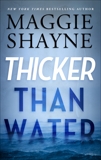 THICKER THAN WATER, Shayne, Maggie