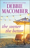The Sooner the Better, Macomber, Debbie