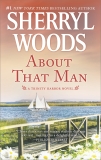About That Man: A Romance Novel, Woods, Sherryl