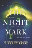 The Night Mark: A Novel, Reisz, Tiffany