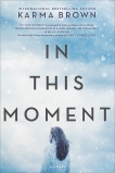 In This Moment: A Novel, Brown, Karma