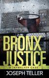 Bronx Justice, Teller, Joseph