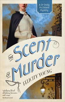 The Scent of Murder, Young, Felicity