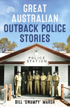 Great Australian Outback Police Stories, Marsh, Bill