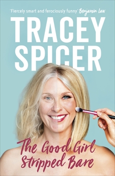 The Good Girl Stripped Bare, Spicer, Tracey